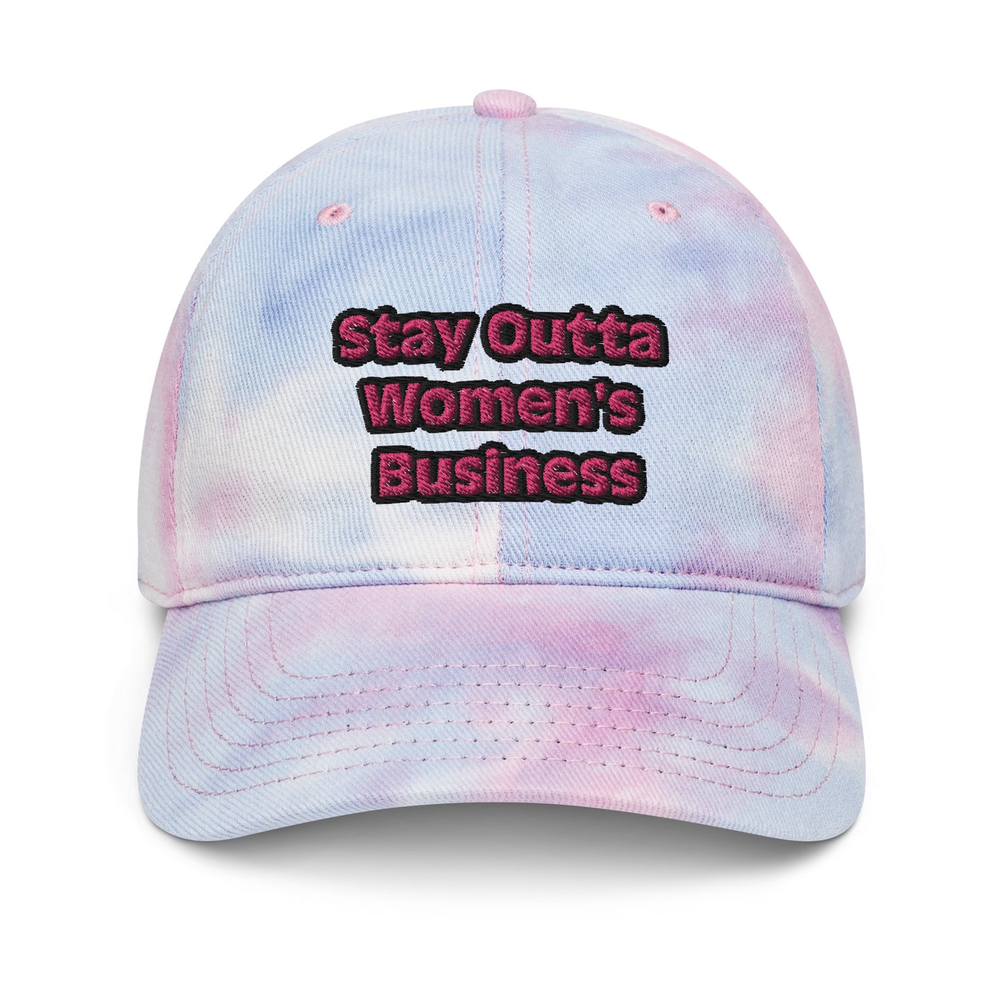 Stay Outta Women Business (Tie dye hats)