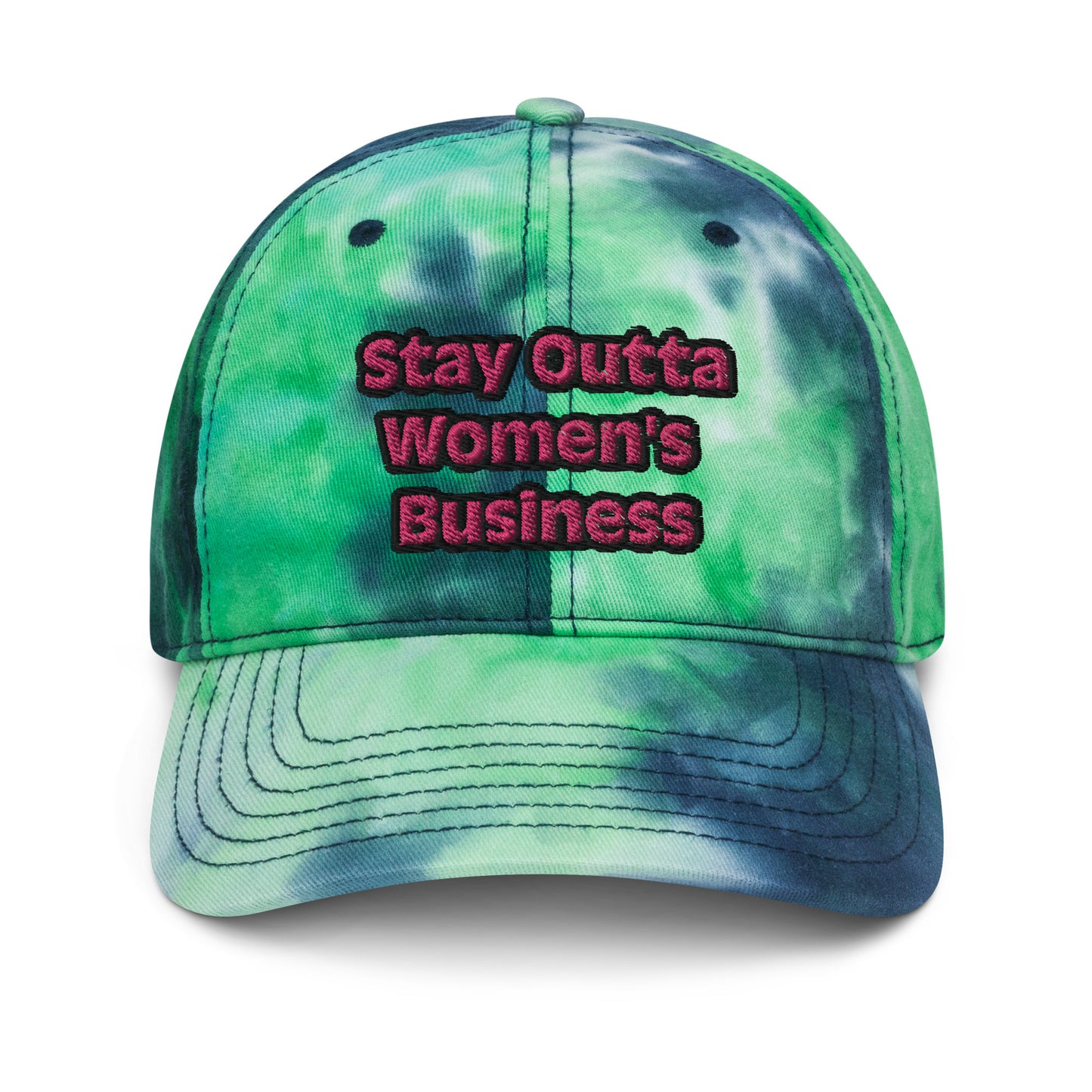 Stay Outta Women Business (Tie dye hats)